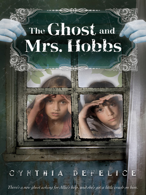 Title details for The Ghost and Mrs. Hobbs by Cynthia DeFelice - Wait list